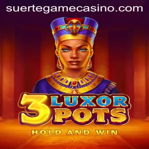 Exploring the Thrills of 3LuxorPots by SUERTE GAMING