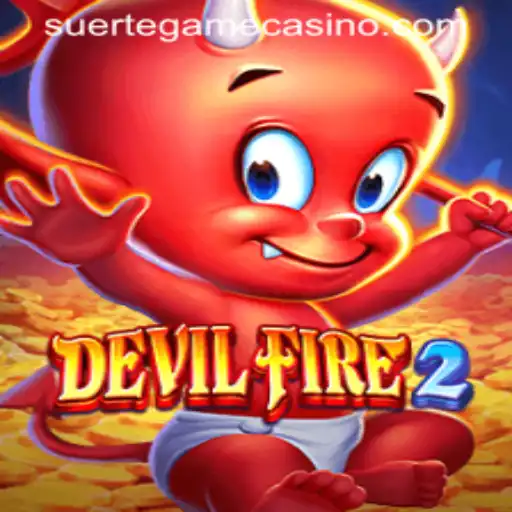 Exploring the Thrilling World of DevilFire2: A Deep Dive with SUERTE GAMING