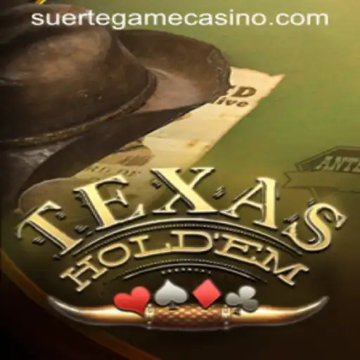 Exploring the Thrill of Texas Hold'em with SUERTE GAMING