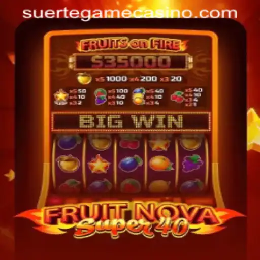 Unveiling the Excitement of FruitNovaSuper40 by SUERTE GAMING